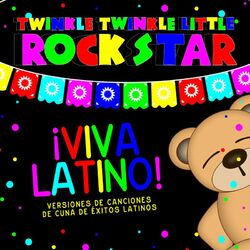 Cover of ¡Viva Latino! Versiones de canciones de cuna de éxitos Latinos