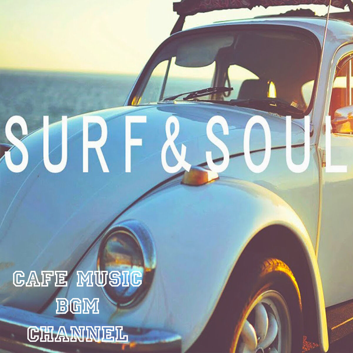Album cover of SURF & SOUL ~Relaxing Soul Cafe Music~