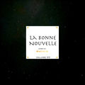 La Bonne Nouvelle, Vol. 7