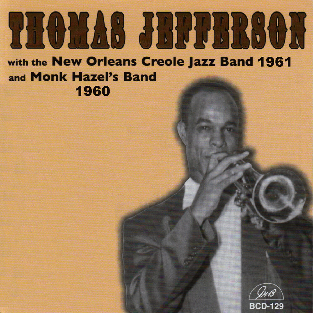 Picture of Thomas Jefferson with the New Orleans Creole Jazz Band 1961 and Monk Hazel's Band 1960