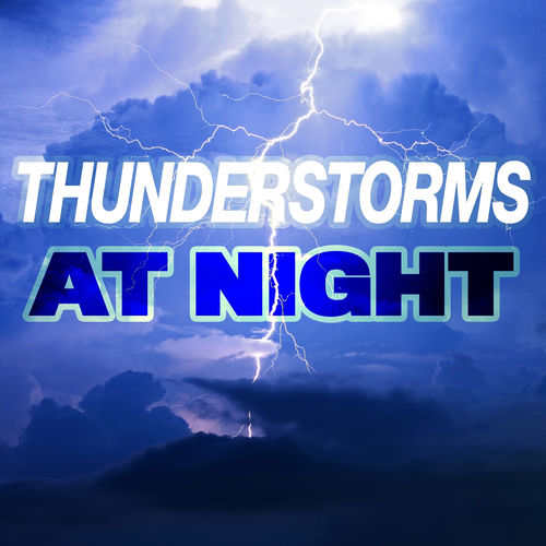 Thunderstorms at Night