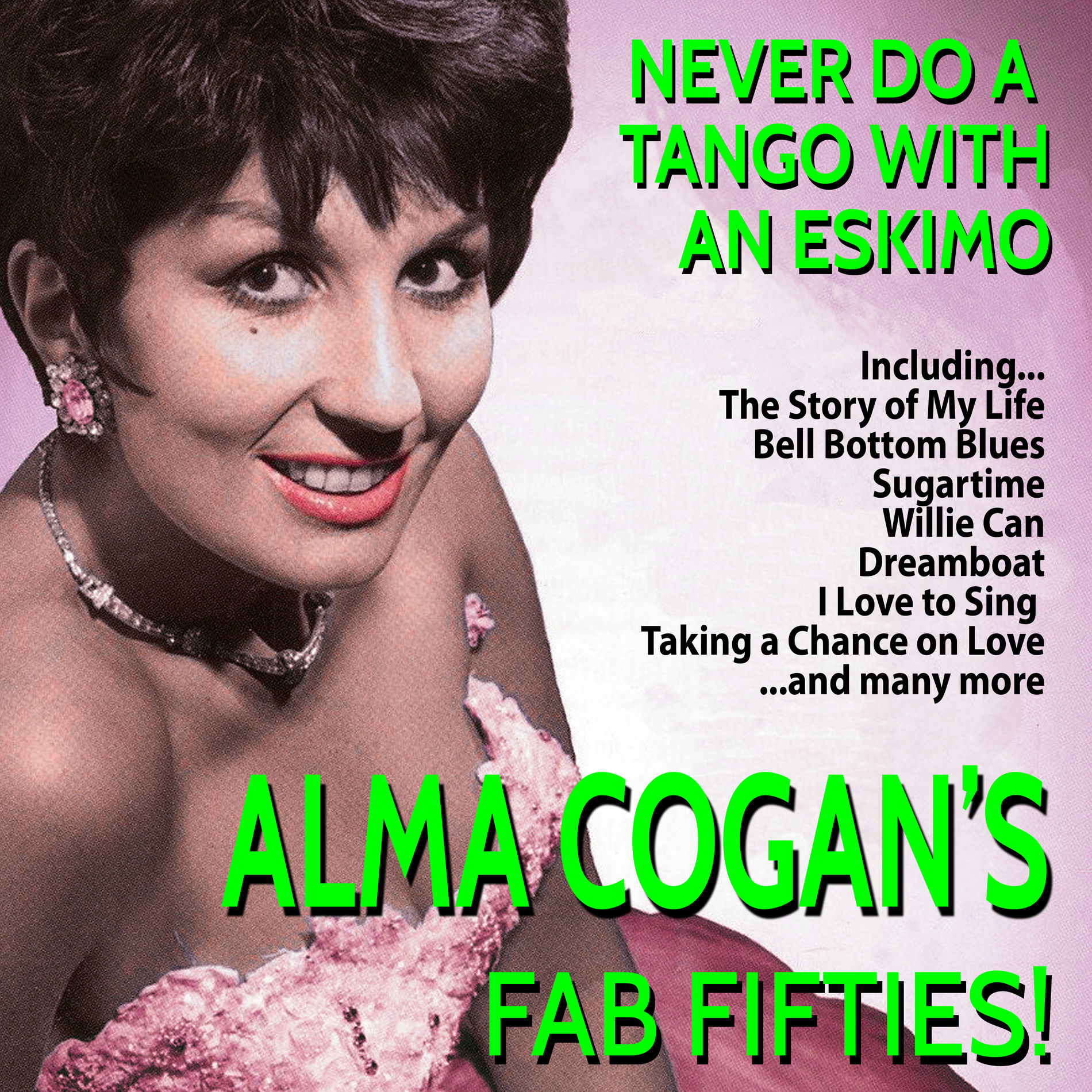 Album cover of Never Do a Tango With an Eskimo - Alma Cogan's Fab Fifties!