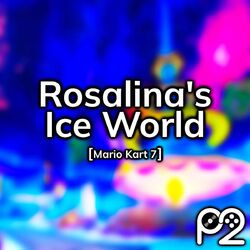 Cover of Rosalina's Ice World (from "Mario Kart 7")