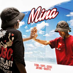 Cover of Mina (feat. Ceehle, Jaytone, Krispy K)