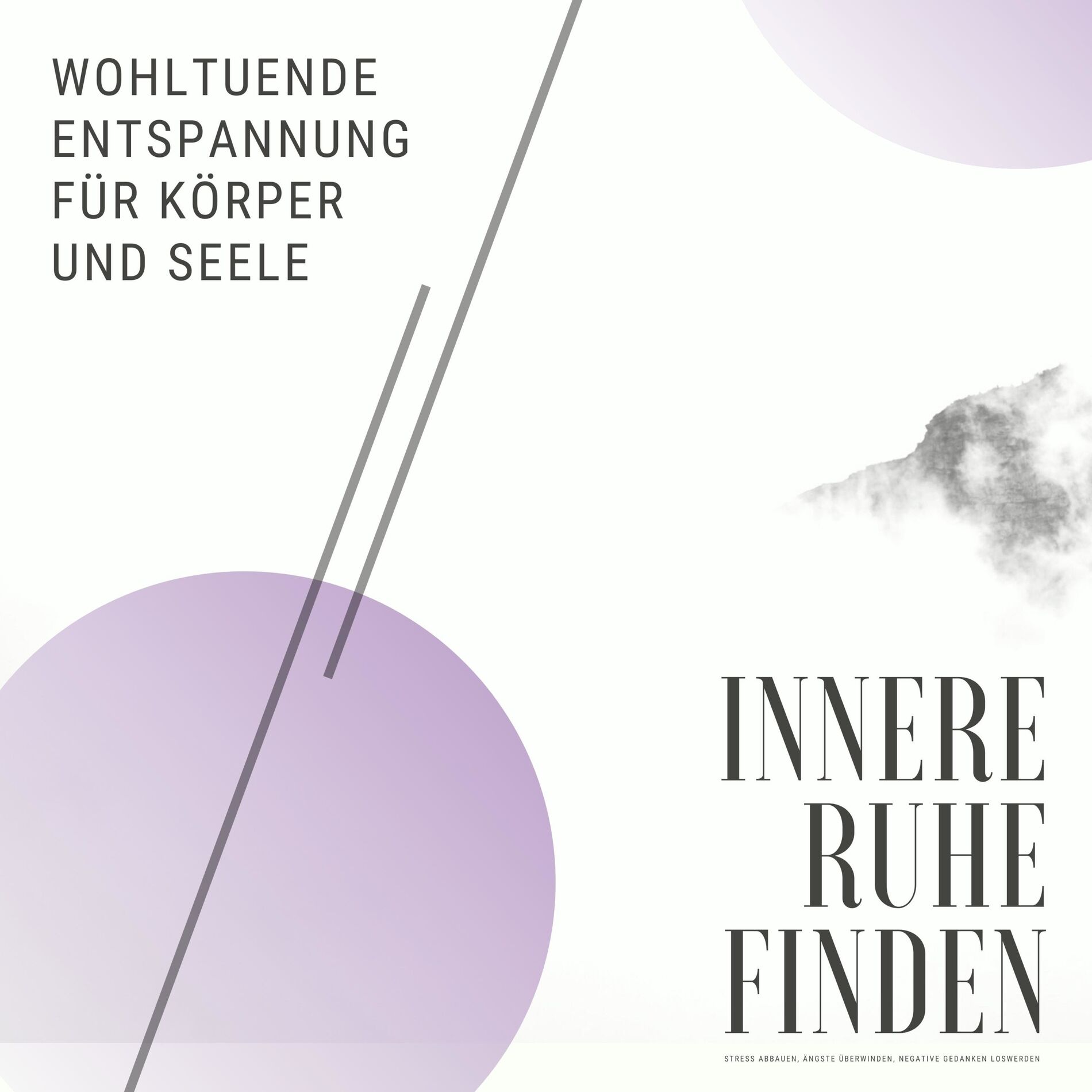 Album cover of Innere Ruhe finden: Wohltuende Entspannung für Körper und Seele (Stress abbauen, Ängste überwinden, negative Gedanken loswerden)