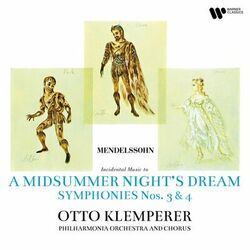 Cover of Mendelssohn: A Midsummer Night's Dream, Symphonies Nos. 3 "Scottish" & 4 "Italian"