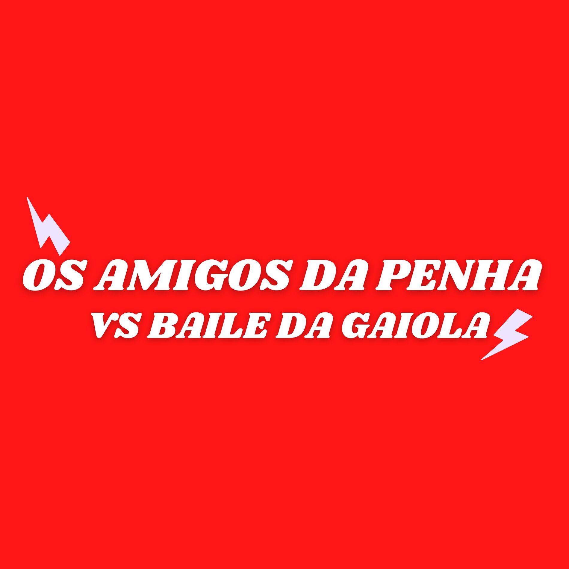 Album cover of Os Amigos da Penha Vs Baile da Gaiola