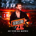 Serest&atilde;o do Z&eacute; - Ao Vivo na Matrix (Ao Vivo)