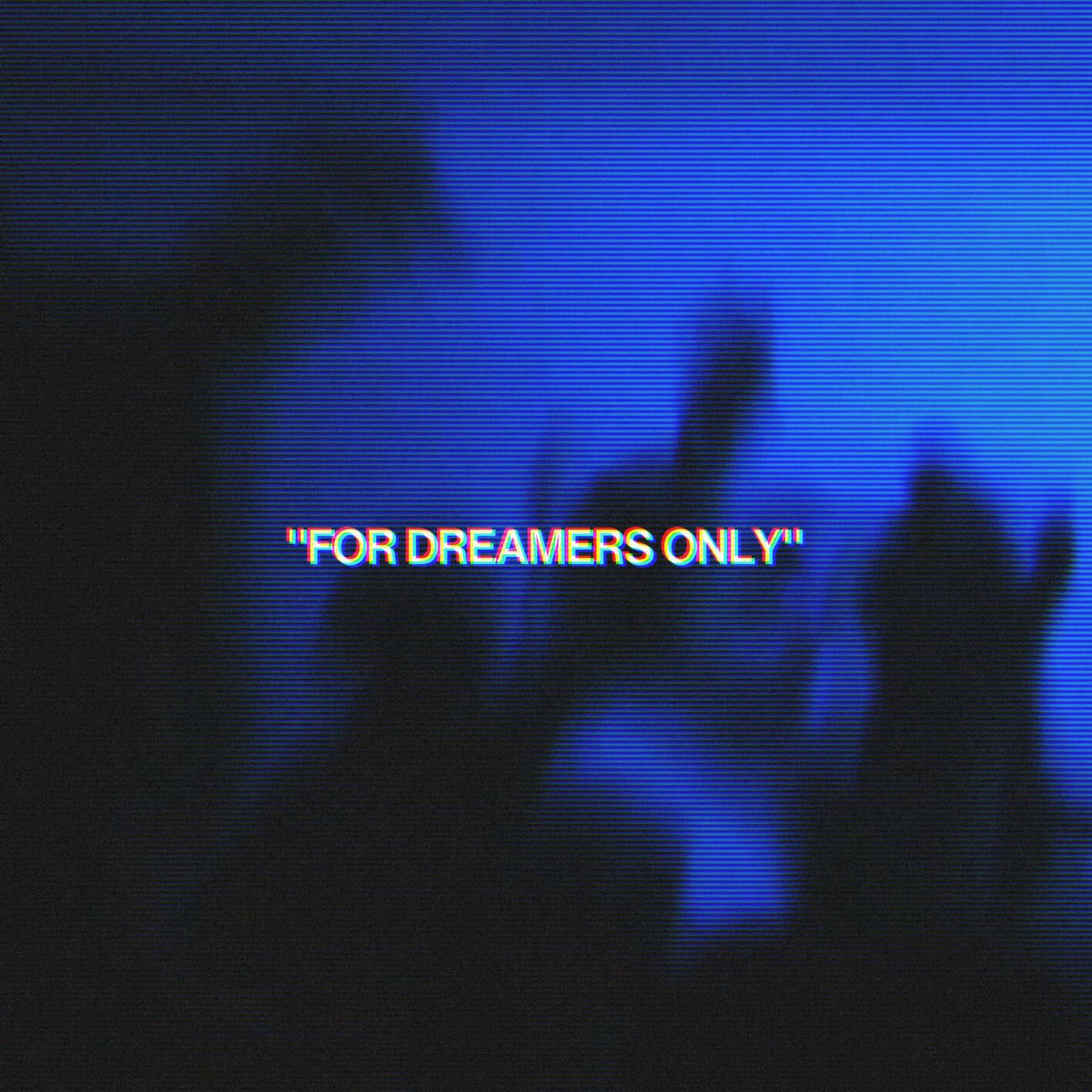 Album cover of FOR DREAMERS ONLY