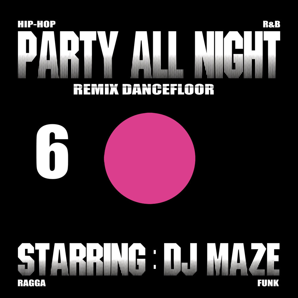 Picture of Party All Night 6 (Remix Dancefloor)