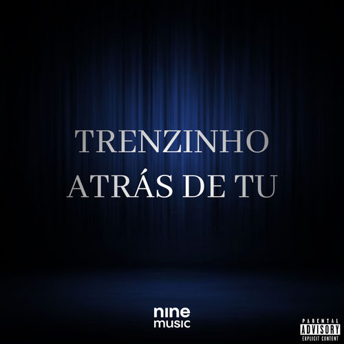 Trenzinho Atrás de Tu