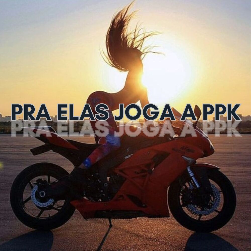 Picture of PRA ELAS JOGA A PPK (Remix)