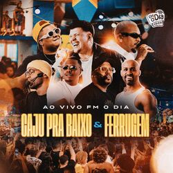 Cover of Caju pra Baixo e Ferrugem (Ao Vivo FM O Dia)
