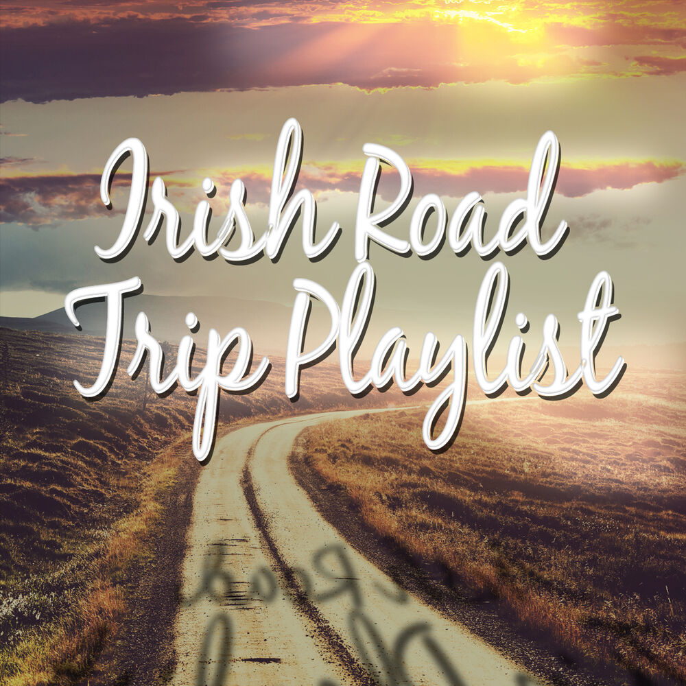 Picture of Irish Road Trip Playlist