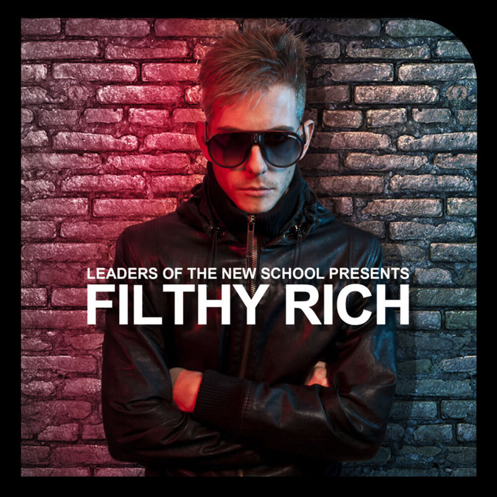 Picture of Leaders Of The New School Presents Filthy Rich