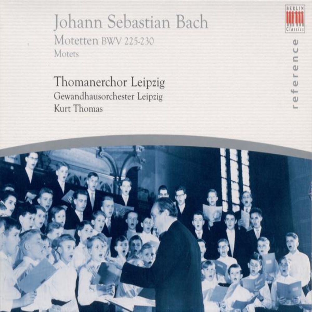 Picture of Johann Sebastian Bach: Motets, BWV 225-230 (Leipzig Thomaner Choir, Thomas)