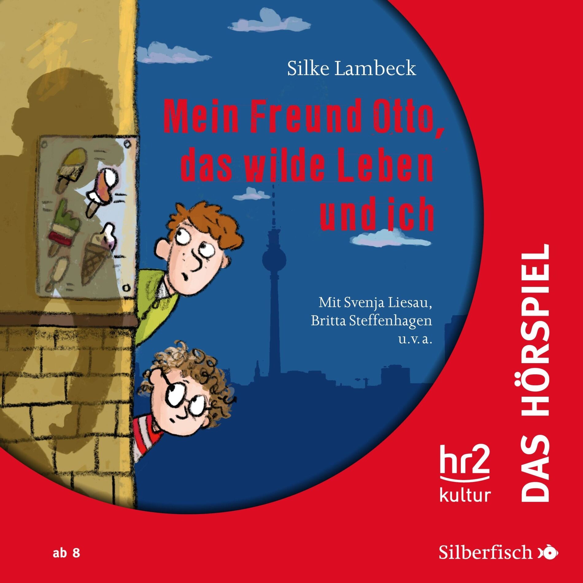 Album cover of Mein Freund Otto, das wilde Leben und ich - Das Hörspiel
