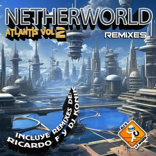  Netherworld - Atlantis 2 Remixes (2024) 