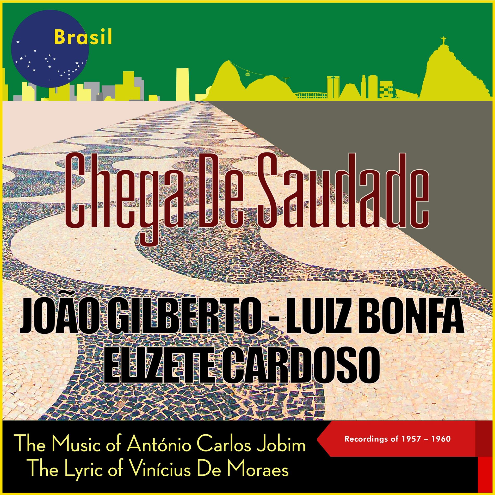 Album cover of Chega De Saudade (The Music of António Carlos Jobim & Vinícius De Moraes, Recordings of 1957 - 1960)