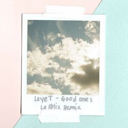 Cover of Good Ones (La Felix Remix)