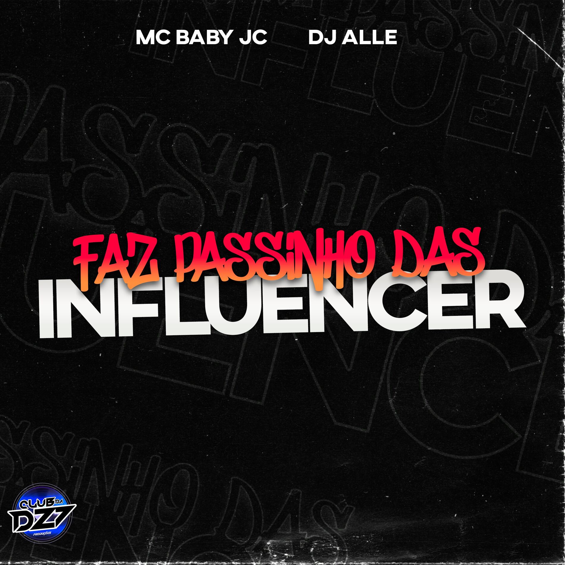 Album cover of FAZ PASSINHO DAS INFLUENCER