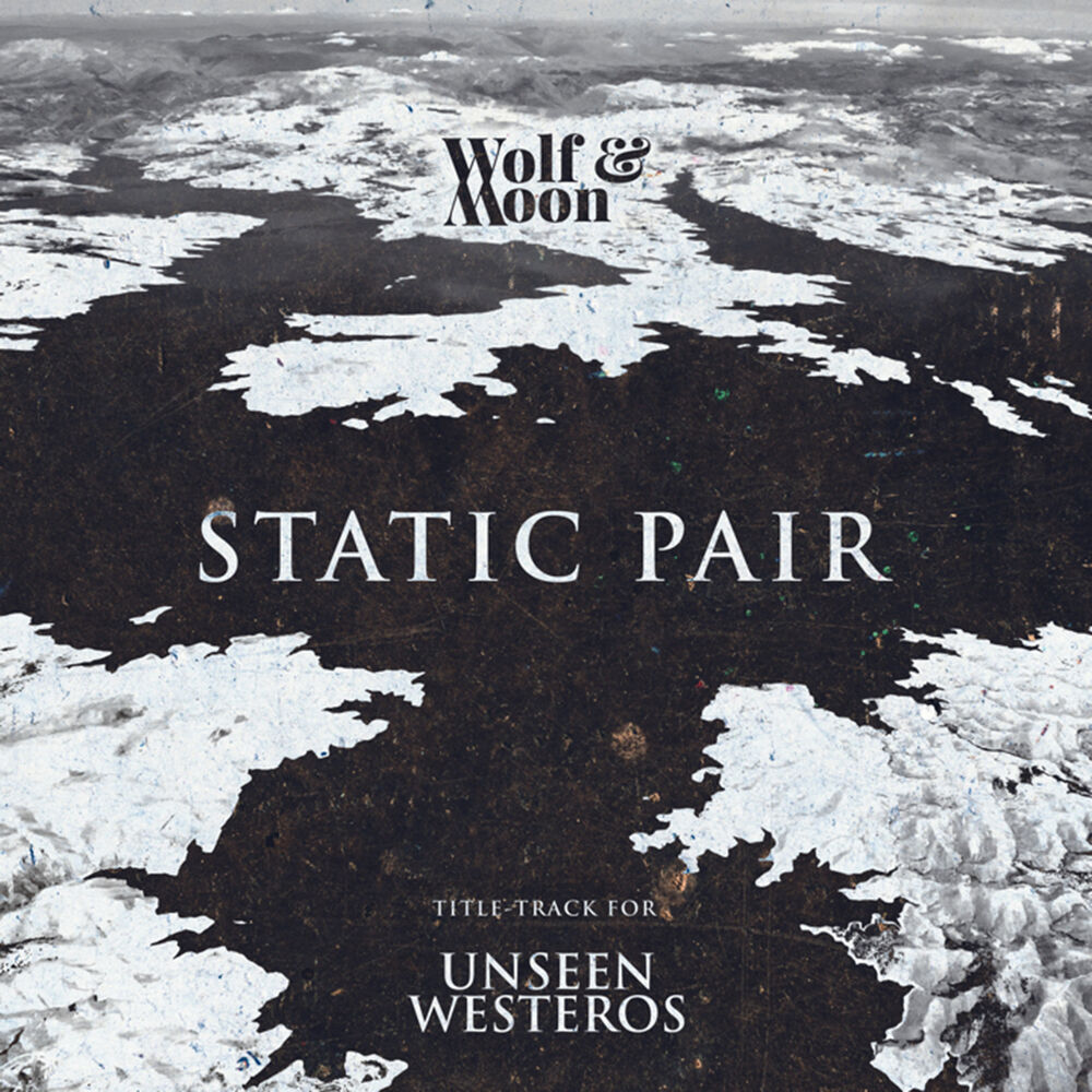 Picture of Static Pair (Title Track for "Unseen Westeros")