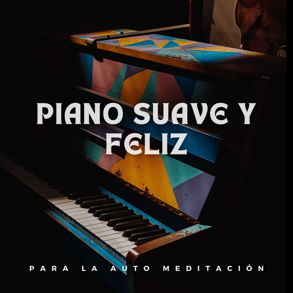 Picture of Piano Suave Y Feliz Para La Auto Meditación