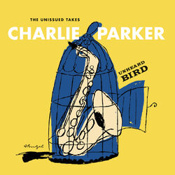 Cover of Unheard Bird: The Unissued Takes