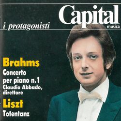 Cover of Brahms: Piano Concerto No. 1, Op. 15 - Liszt: Totentanz, S. 126 (Live)