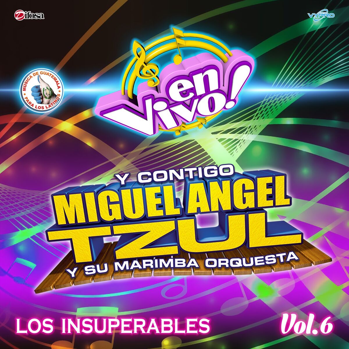 Album cover of Los Insuperables Vol. 6. Música de Guatemala para los Latinos (En Vivo)