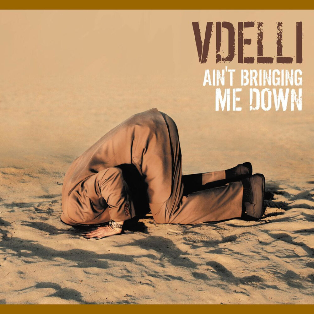 Picture of Ain't Bringing Me Down