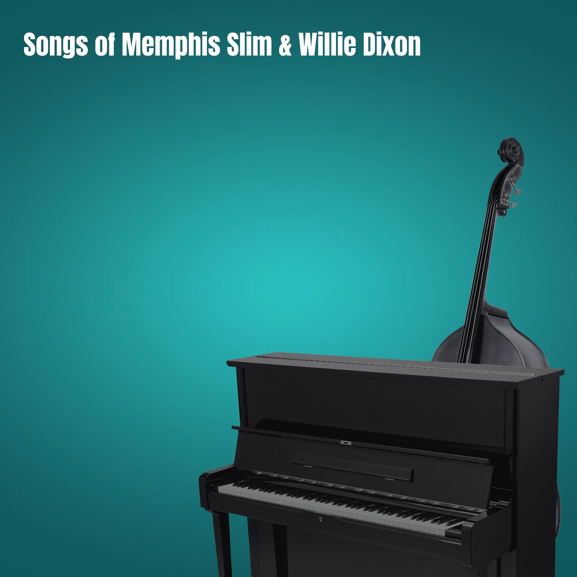 Album cover of Songs of Memphis Slim & Willie Dixon