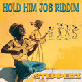 Hold Him Joe Riddim