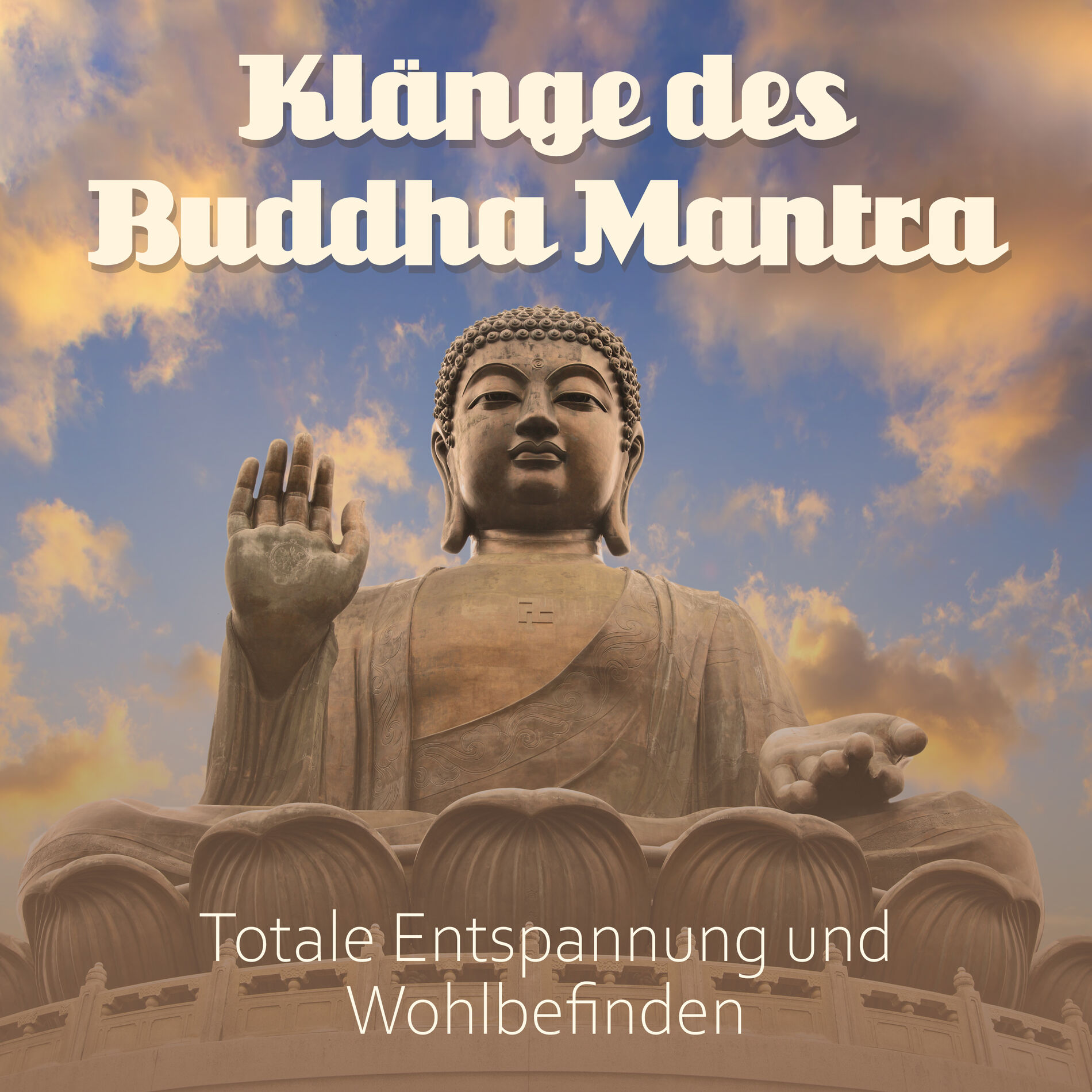 Album cover of Klänge des Buddha Mantra: Totale Entspannung und Wohlbefinden