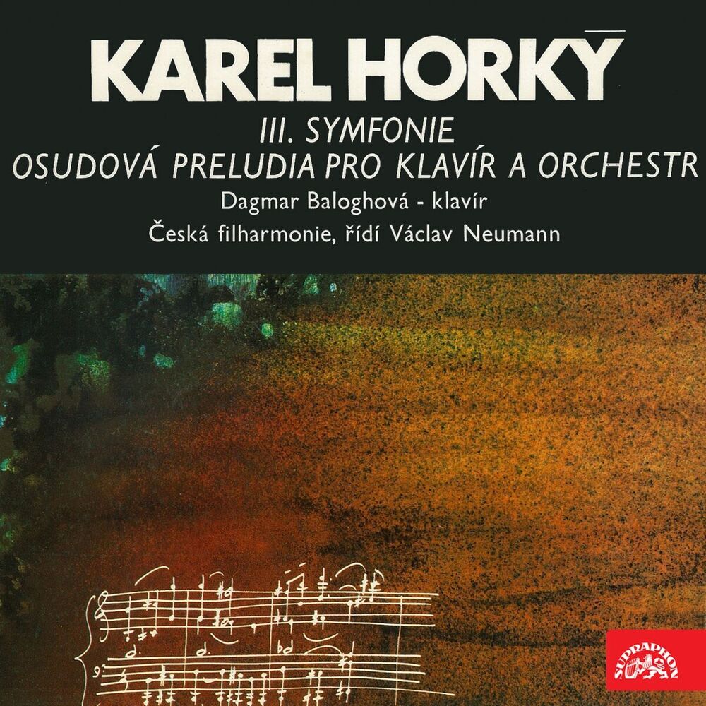 Picture of Horký: Symphony No. 3, Fateful Preludes for Piano and Orchestra