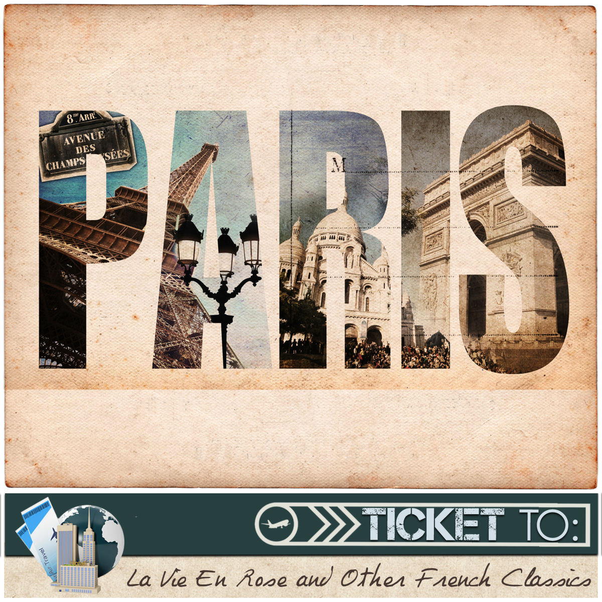 Album cover of Ticket to Paris: La Vie en Rose and Other French Classics