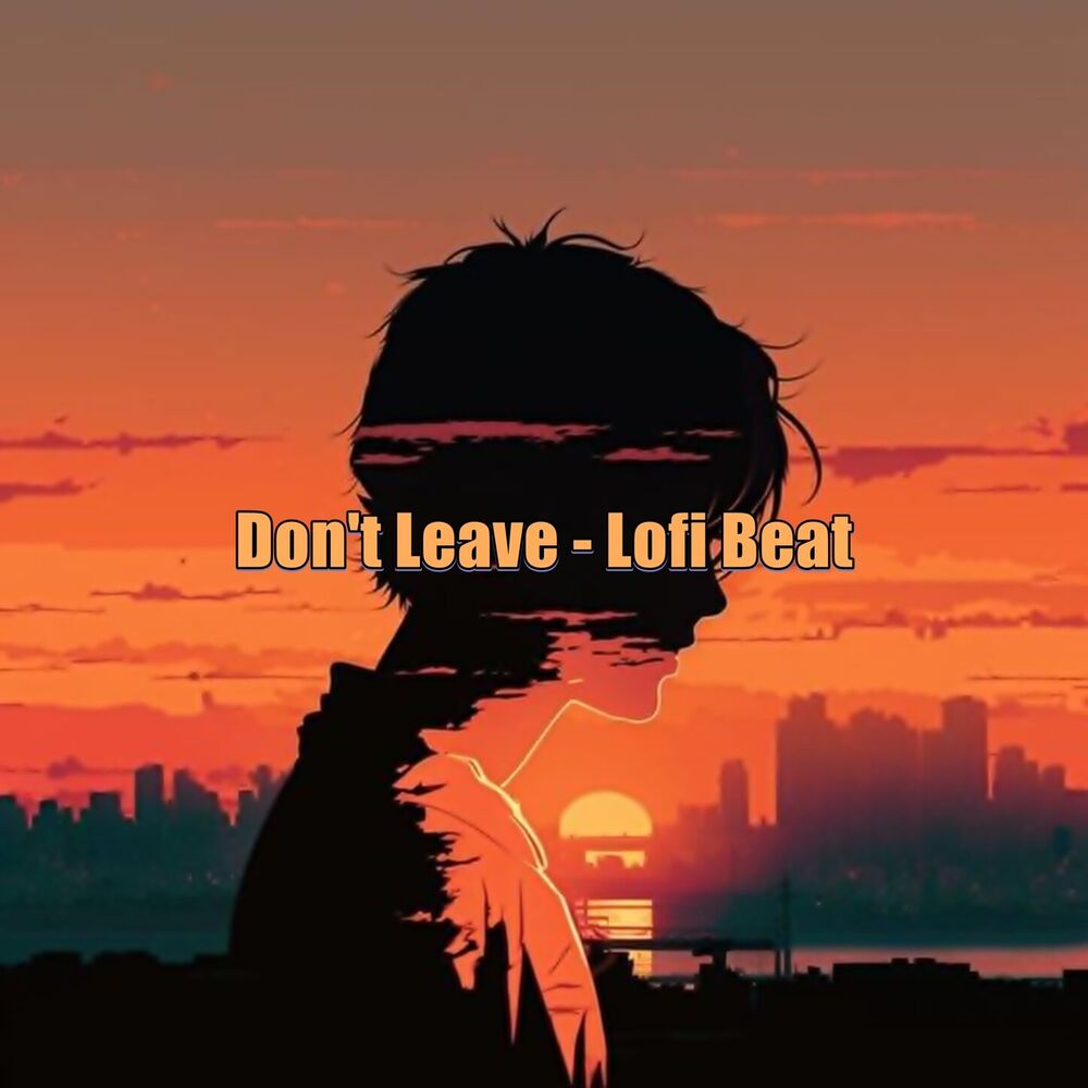 Picture of Don't Leave - Lofi Beat