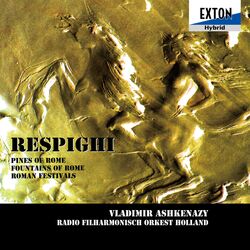 Cover of Respighi: Symphonic Poem Pines of Rome, Fountains of Rome, Roman Festivals