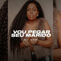 Cover of Vou Pegar Seu Marido