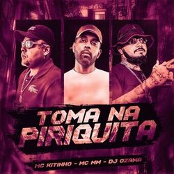 TOMA NA PIRIQUITA