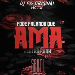 Cover of Fode Falando Que Ama Eletro Funk