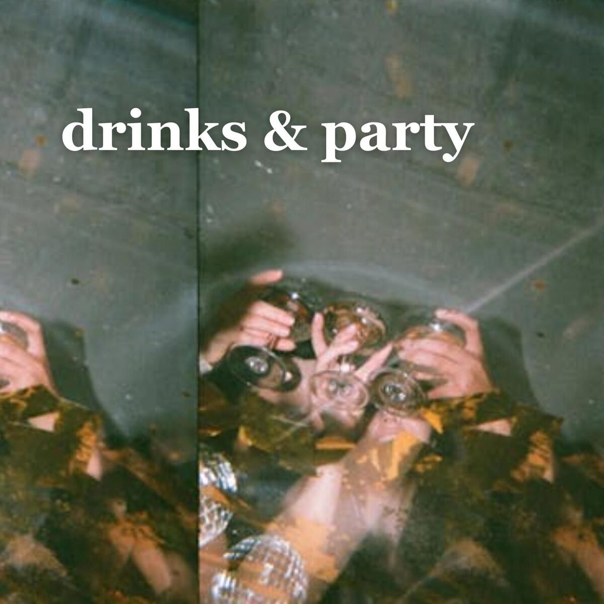 Album cover of drinks & party