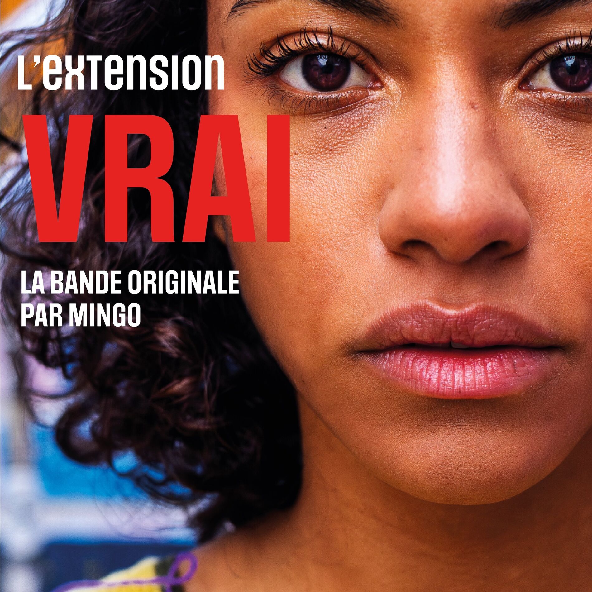 Album cover of VRAI: L'extension (Bande-originale)