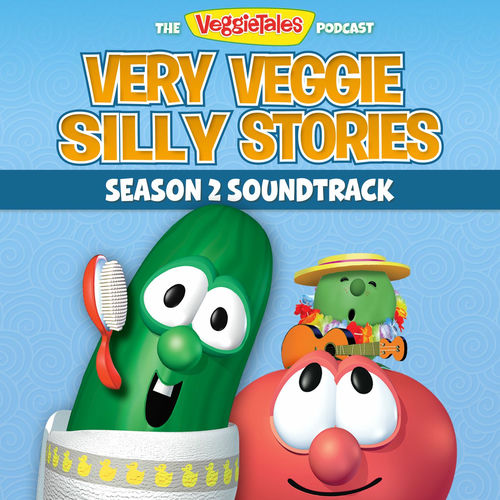 Very Veggie Silly Stories (Season 2 Soundtrack) artwork