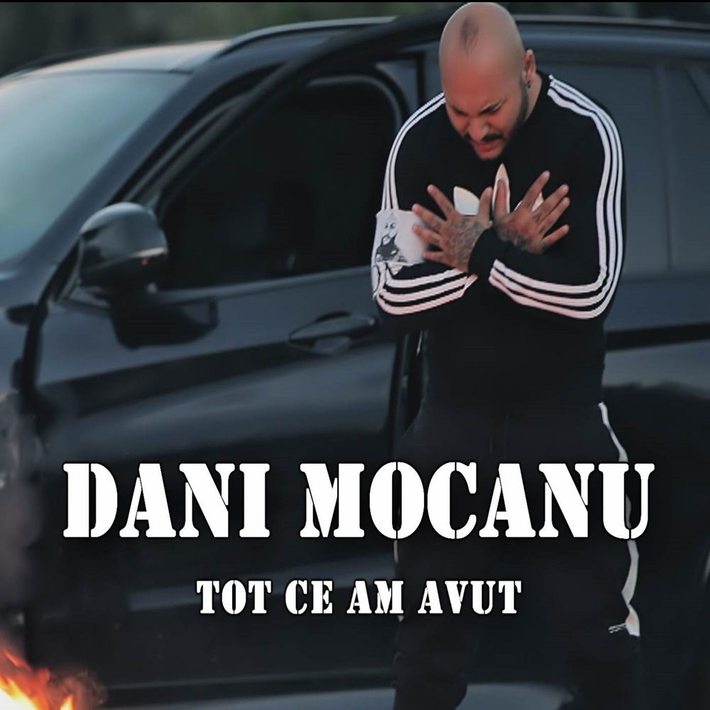 Tot ce am avut — Dani Mocanu