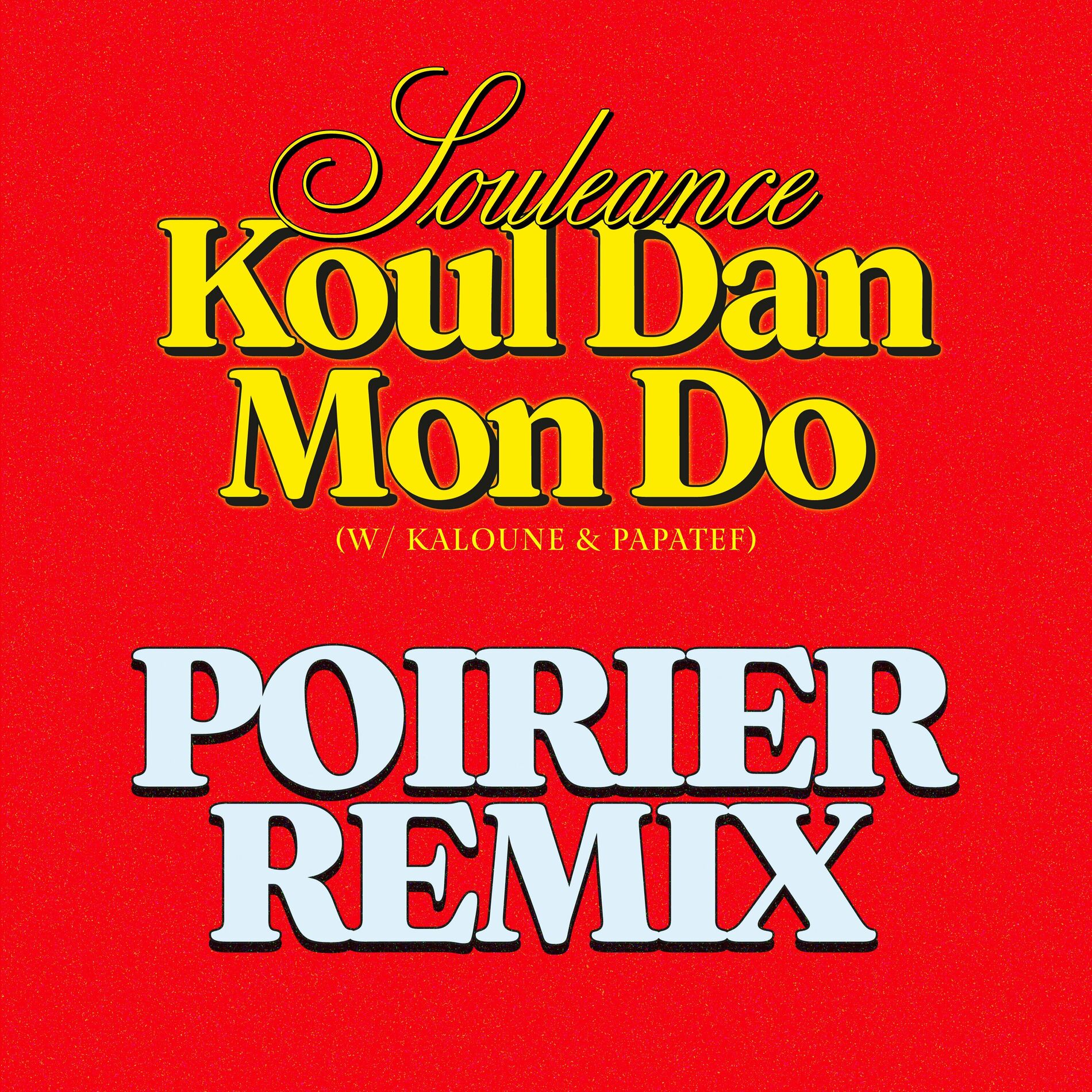 Album cover of Koul Dan Mon Do (Poirier Remix)