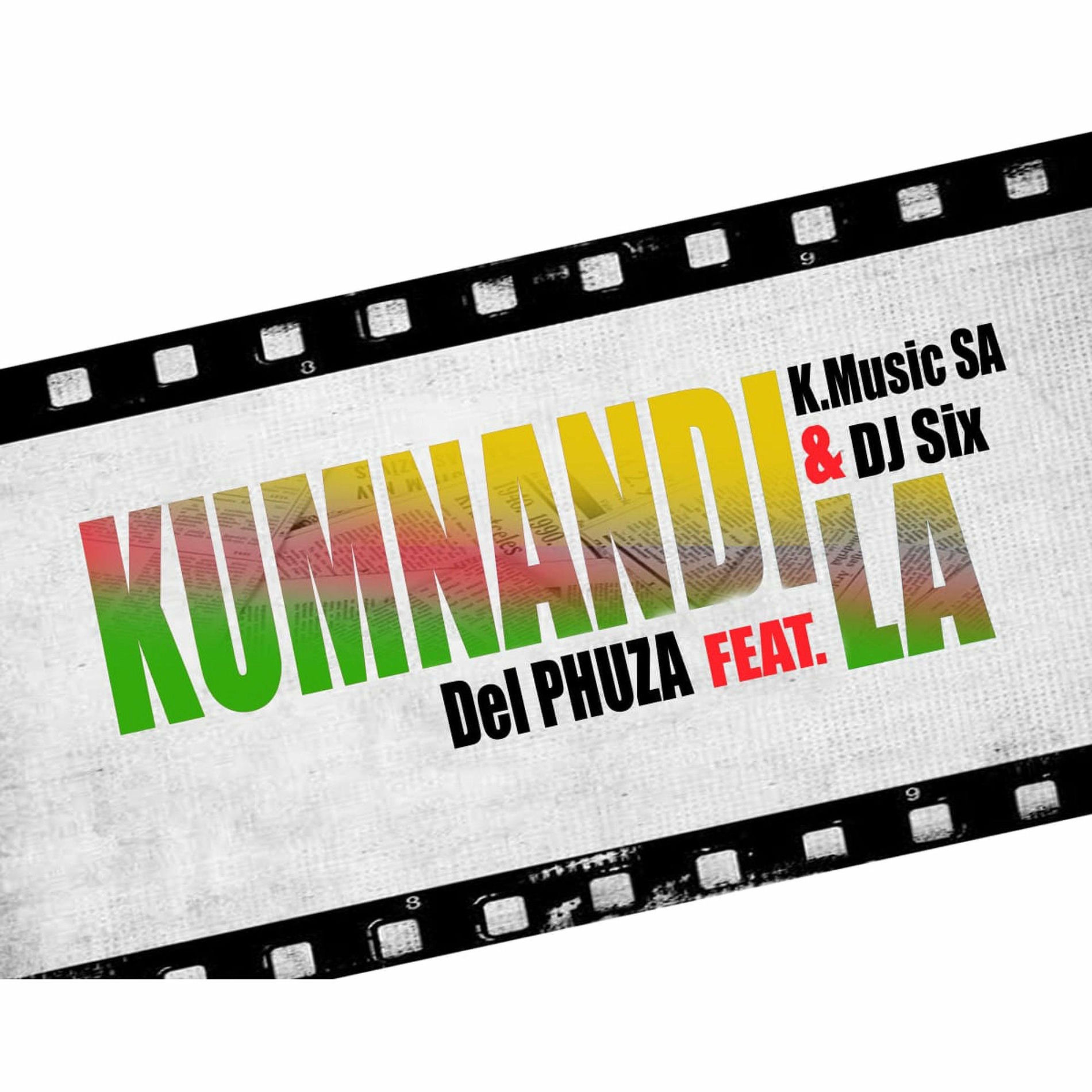 Album cover of Kumnandi La (feat. K-Music SA & DJ Six)