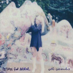 Cover of Petals For Armor: Self-Serenades
