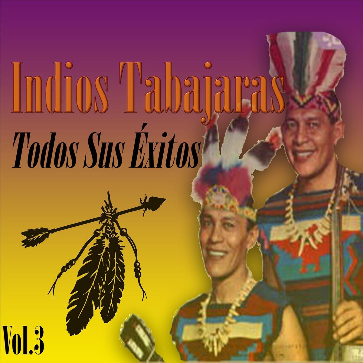 Album cover of Indios Tabajaras - Todos Sus Éxitos, Vol. 3