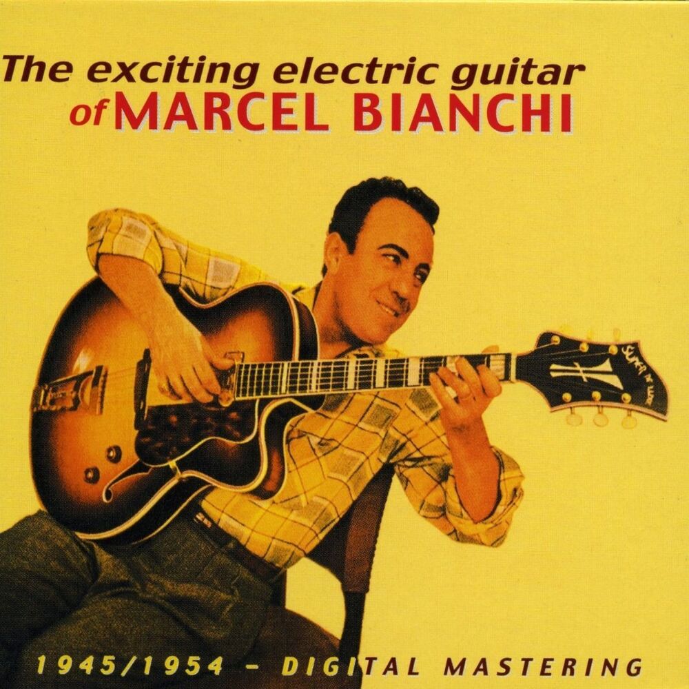 Picture of The exciting electric guitar of Marcel Bianchi - 1945-1954 - Digital Mastering